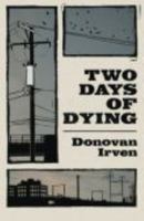 Two Days of Dying 0615552765 Book Cover