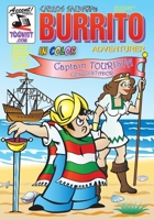 Burrito Adventurer 3: Captain Tourista, Conquistador 1977756336 Book Cover