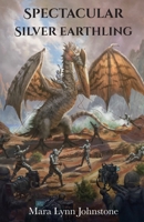 Spectacular Silver Earthling B0B457GCHP Book Cover