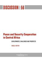 Peace and Security Cooperation in Central Africa. Developments, Challenges and Prospects 9171066934 Book Cover