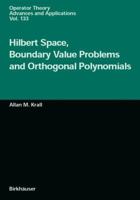 Hilbert Space, Boundary Value Problems, and Orthogonal Polynomials (Operator Theory, Advances and Applications, V. 133) 3034894597 Book Cover