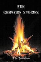 Fun Campfire Stories 0557178975 Book Cover