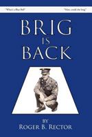 Brig Is Back 1986447235 Book Cover