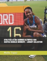 ATHLETICS at the SUMMER OLYMPICS 400 metres HURDLES WOMEN'S - LIBRARY COLLECTION 165356184X Book Cover