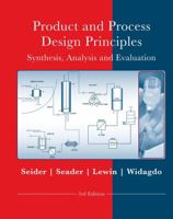 Product and Process Design Principles: Synthesis, Analysis, and Evaluation