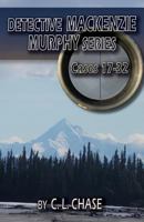 Detective Mackenzie Murphy Series Cases 17-32 0990421821 Book Cover