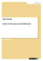 Geld 2.0. Bitcoins und Geldtheorie 366808906X Book Cover