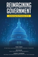 Reimagining Government: Achieving the Promise of AI B0FLDZHCR5 Book Cover