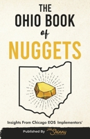 The Ohio Book of Nuggets: Insights From Ohio EOS Implementers® 1968247203 Book Cover