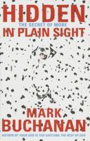 Hidden in Plain Sight: The Secret of More 084990174X Book Cover