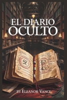 El diario oculto B0F53KC1DX Book Cover