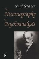 The Historiography of Psychoanalysis 0765800195 Book Cover