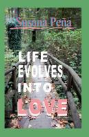 La Vida Evoluciona En Amor 193994841X Book Cover