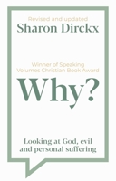 Why?: Looking at God, Evil & Personal Suffering 1789743540 Book Cover