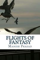 Flights of Fantasy 149476637X Book Cover