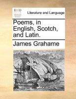 Poems, in English, Scotch, and Latin. 1165662779 Book Cover