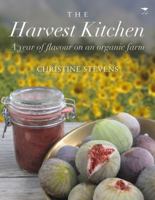 The Harvest Kitchen: A Year of Flavour on an Organic Farm 1431408042 Book Cover