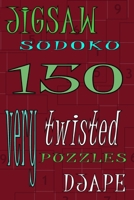 Jigsaw Sudoku: 150 very twisted puzzles 144047625X Book Cover