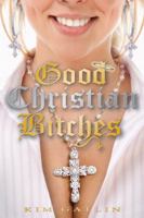 Good Christian Bitches 1401310702 Book Cover