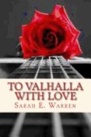 To Valhalla With Love 1979168458 Book Cover