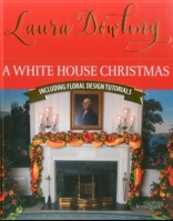 A White House Christmas: Including Floral Design Tutorials 9058565750 Book Cover