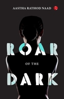Roar of the Dark 9357029877 Book Cover
