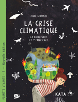 La crise climatique: La comprendre et y faire face (Planète vivante, 1) (French Edition) 292551023X Book Cover