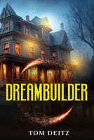 Dreambuilder B0CPB4N2W4 Book Cover