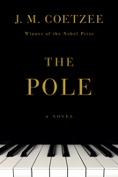 The Pole: A Novel 1324093862 Book Cover
