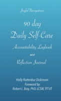 90 day Daily Self-Care Accountability Logbook and Reflection Journal 1735534765 Book Cover