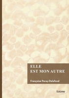 Elle est mon autre (French Edition) 2414824085 Book Cover