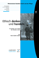 Ethisch Denken Und Handeln: Grundzüge Einer Ethik Der Sozialen Arbeit 3828203108 Book Cover