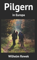 Pilgern in Europa 1794219552 Book Cover