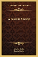 A Season's Sowing 0548469504 Book Cover