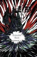 Disputed Rock (Spruce Bay) 198909225X Book Cover