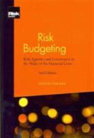 Risk Budgeting: Risk Appetite and Governance in the Wake of the Financial Crisis 190634888X Book Cover