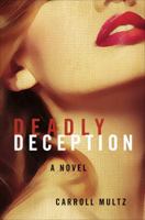 Deadly Deception 1617777676 Book Cover