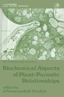 Biochemical Aspects of Plant-Parasite Relationships B0007DW2ZG Book Cover