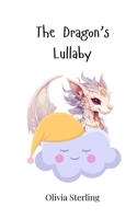 The Dragon's Lullaby 3690743966 Book Cover