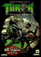 TUROK: Dinosaur Hunter, Official Guide to (Brady Games Strategy Guides) 1566866812 Book Cover