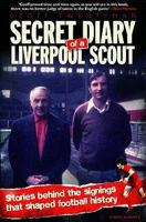 Secret Diary of a Liverpool Scout 190680270X Book Cover