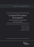 Criminal Procedure: Investigative, A Contemporary Approach (Interactive Casebook Series) 1640201203 Book Cover