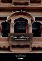 WindowScape: Window Behaviourology 9814286494 Book Cover