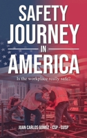 Safety Journey in America: An Immigrant Progress B0DZLBBN68 Book Cover