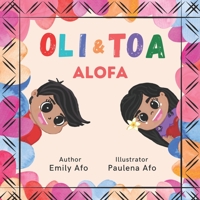 Oli & Toa: Alofa B0BTRFRBVX Book Cover