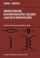 Widerstande, Kondensatoren, Spulen Und Ihre Werkstoffe 3540113347 Book Cover