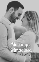 Marriage Reimagined 9916893055 Book Cover