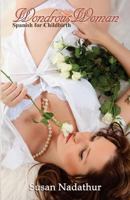 Wondrous Woman: Spanish for Childbirth 0615693172 Book Cover