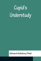 Cupid's Understudy 9356152160 Book Cover