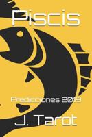 Piscis: Predicciones 2019 (Horóscopo 2019) 1790838835 Book Cover
